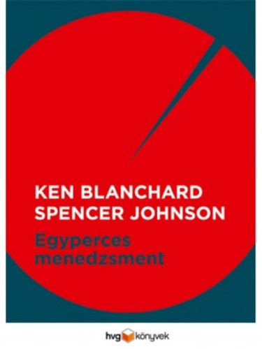 Ken Blanchard, Spencer Johnson: Egyperces menedzsment